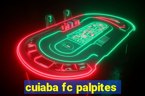 cuiaba fc palpites